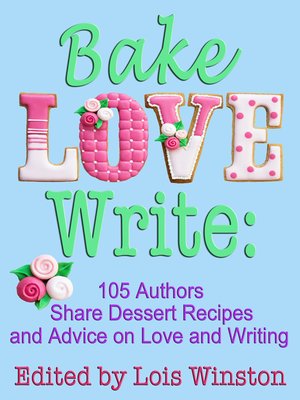 cover image of Bake, Love, Write